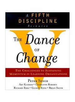 A Fifth Discipline Resource : The Dance Of Change Paperback English by Peter Senge - 36235 