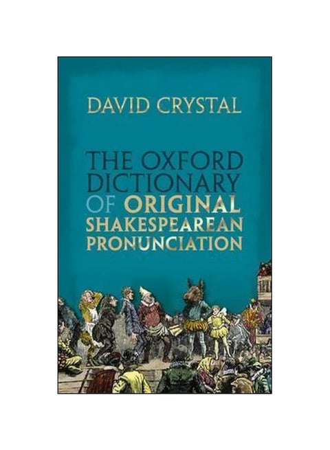 The Oxford Dictionary Of : Original Shakespearean Pronunciation hardcover english - 1/Jun/16