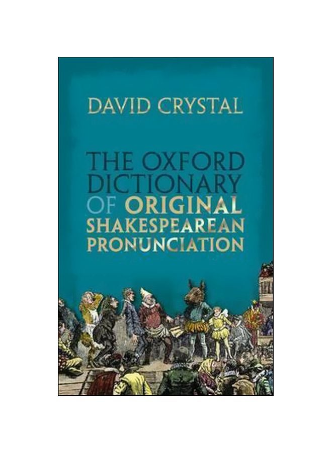 The Oxford Dictionary Of : Original Shakespearean Pronunciation hardcover english - 1/Jun/16