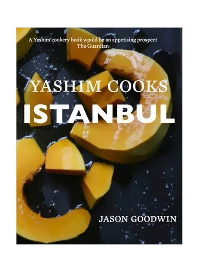 Yashim Cooks Istanbul Hardcover English by Jason Goodwin - 17 Nov 2016 