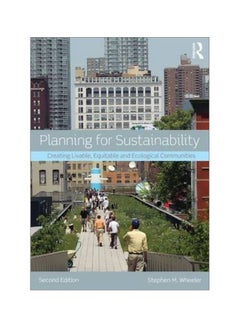 Planning For Sustainability: Creating Livable, Equitable And Ecological Communities paperback english - 26/Jul/13 - v1562314479/N27496717A_1