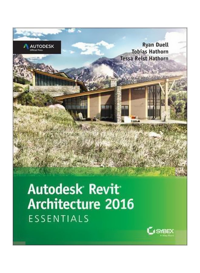 Autodesk Revit Architecture 2016 Essentials Paperback English by Ryan Duell - 29/Jun/15