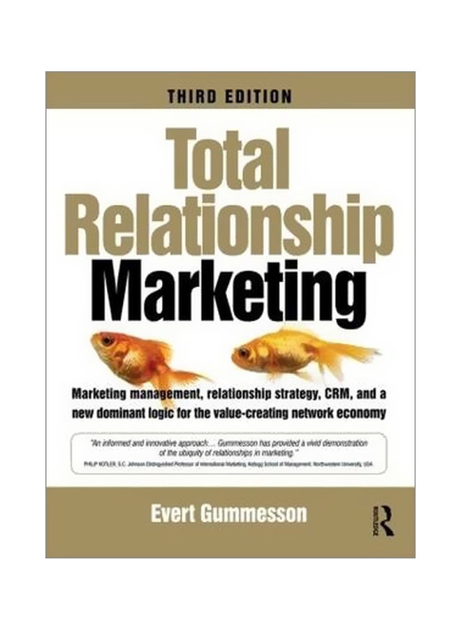 null - Total Relationship Marketing: Marketing Management, Relationship Strategy, CRM And A New Dominant Logic For The Value-Creating Network Economy paperback english - 22/Jul/08 - Image 1
