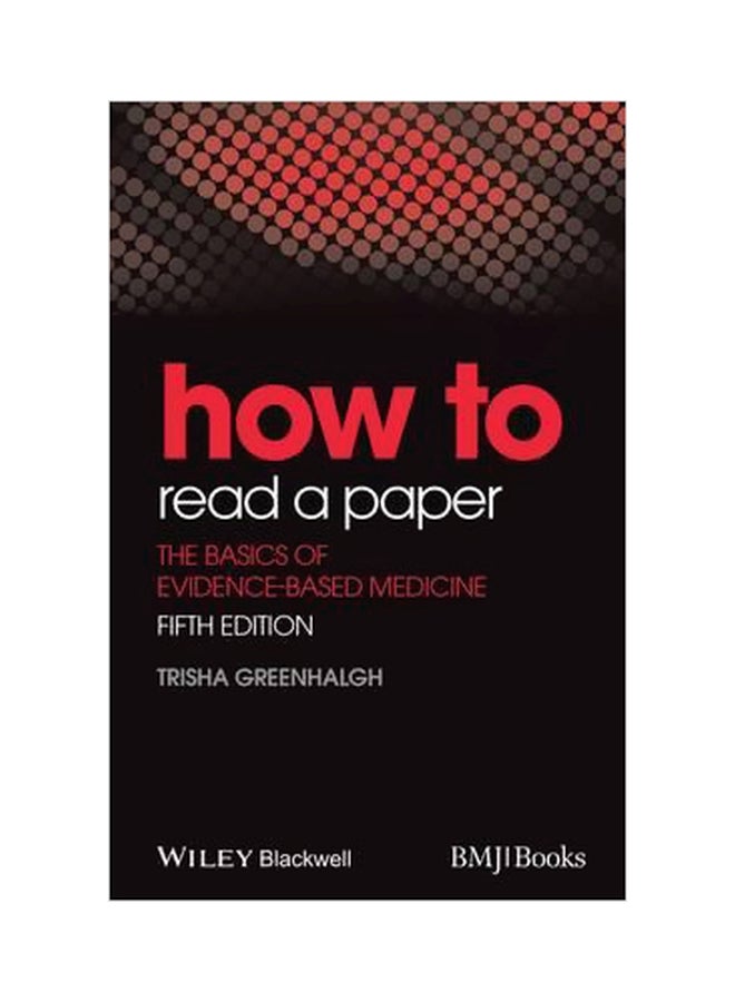 How To Read A Paper : The Basics Of Evidence-based Medicine paperback english - 7/Apr/14 