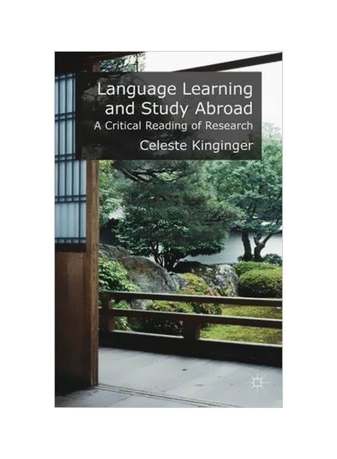 Language Learning And Study Abroad: A Critical Reading Of Research Paperback English by Celeste Kinginger - 10 Mar 2015 