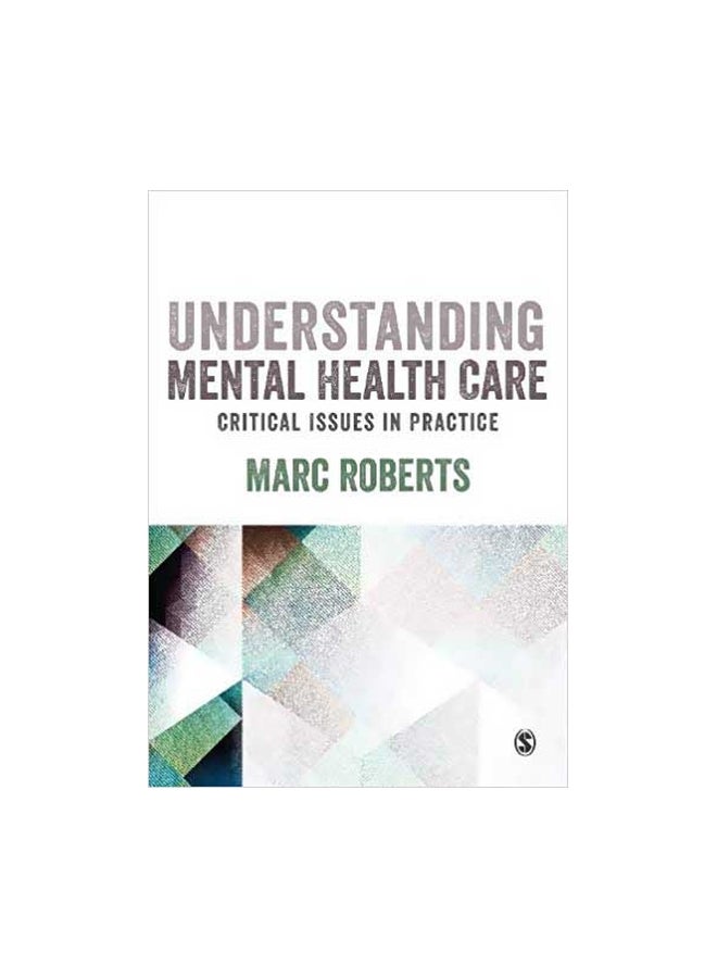 Understanding Mental Health Care: Critical Issues In Practice paperback english - 6/Jun/18 