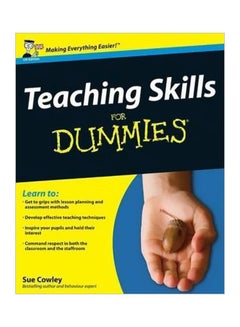 Teaching Skills For Dummies Paperback English by Sue Cowley - 40354 