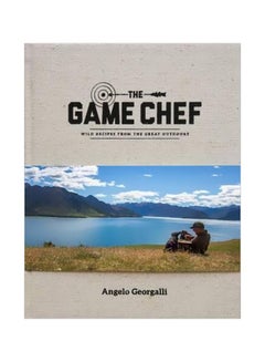The Game Chef: Wild Recipes From The Great Outdoors Hardcover English by Angelo Georgalli - 42989 