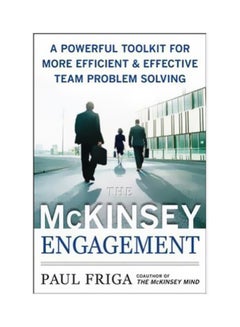 The McKinsey Engagement: A Powerful Toolkit For More Efficient And Effective Team Problem Solving hardcover english - 27/Jan/09 