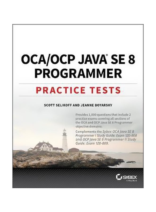 OCA/OCP Java SE 8 Programmer Practice Tests paperback english - 1/Jun/17