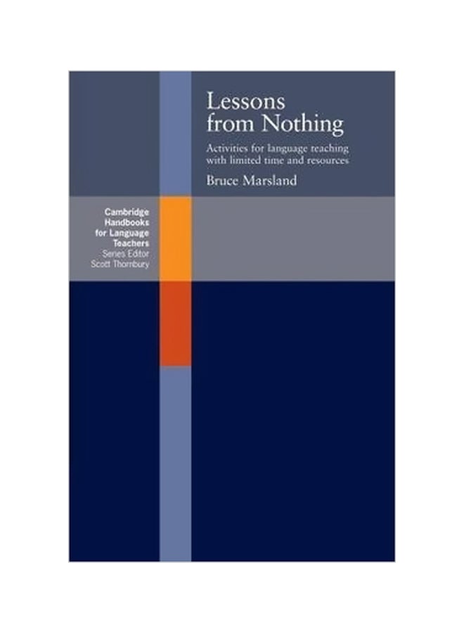 Lessons From Nothing: Activities For Language Teaching With Limited Time And Resources paperback english - 1/Jan/99 