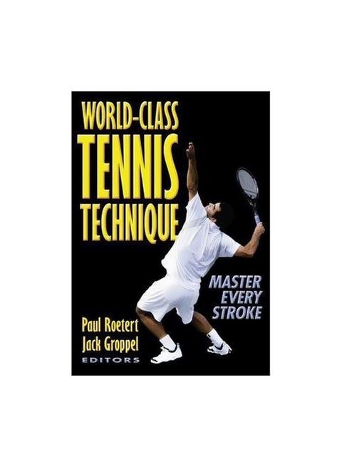World Class Tennis Technique Paperback English by Paul Roetert - 1/Sep/01