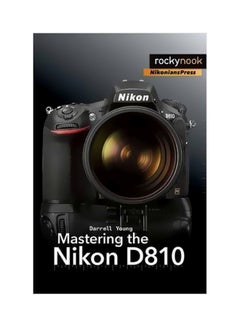 Mastering The Nikon D810 Paperback English by Darrell Young - 21/Jan/15 