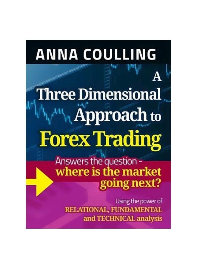 A Three Dimensional Approach To Forex Trading paperback english - 28/Aug/13 
