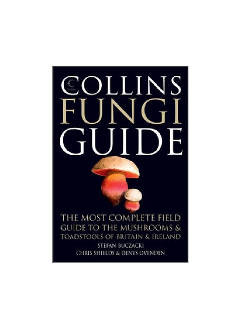 Collins Fungi Guide: The Most Complete Field Guide To The Mushrooms And Toadstools Of Britain And Ireland paperback english - 26/Sep/13