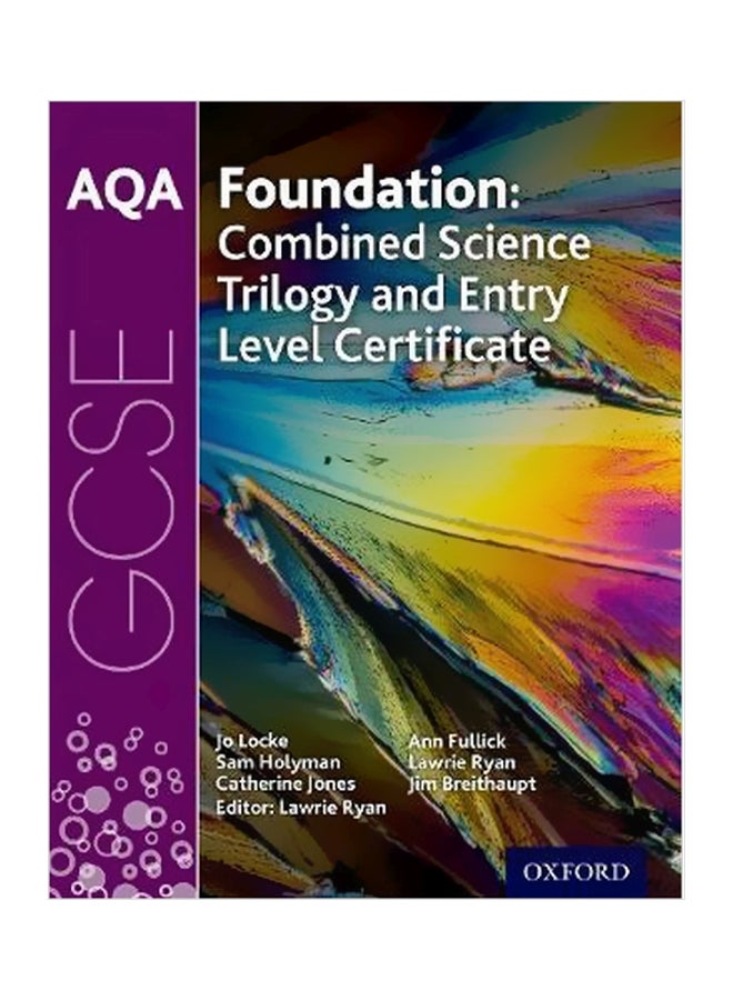 AQA GCSE Foundation: Combined Science Trilogy And Entry Level Certificate Student Book paperback english - 11/Oct/18