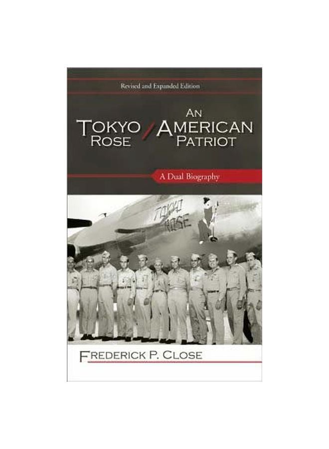 Tokyo Rose / An American Patriot : A Dual Biography paperback english - 29/May/14 