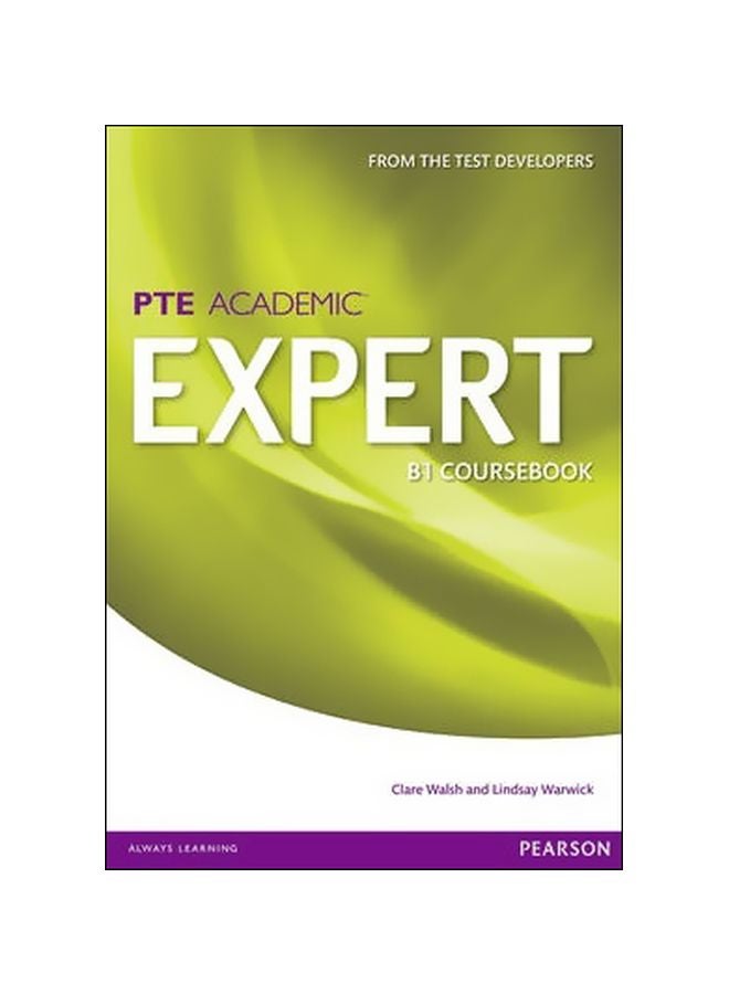 PTE Academic Expert B1 Coursebook Paperback English by Clare Walsh - 06 Mar 2014 