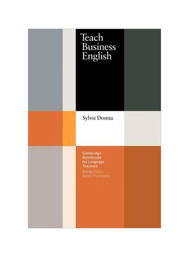 Teach Business English : Cambridge Handbooks For Language Teachers Paperback English by Sylvie Donna - 23/Mar/12 