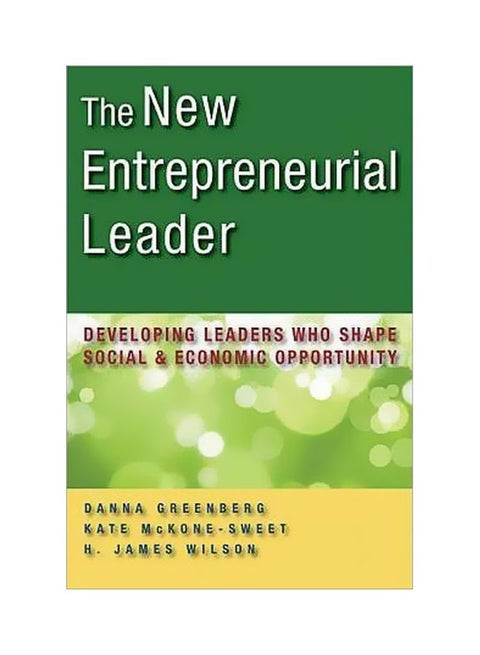 The New Entrepreneurial Leader: Developing Leaders Who Shape Social And Economic Opportunity hardcover english - 16/Sep/11