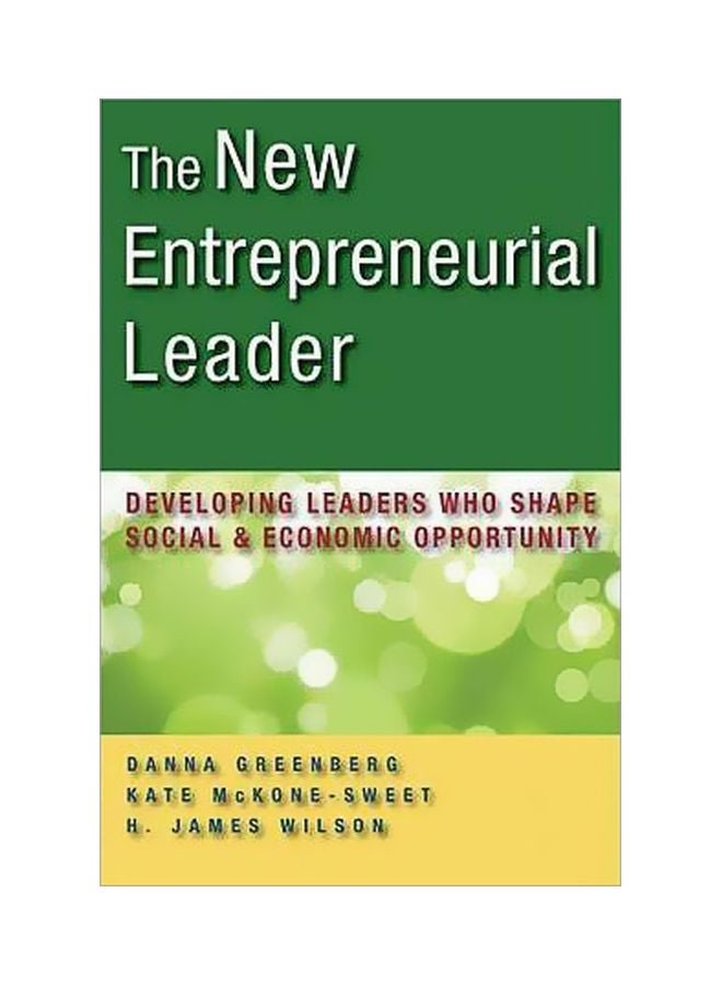 The New Entrepreneurial Leader: Developing Leaders Who Shape Social And Economic Opportunity hardcover english - 16/Sep/11
