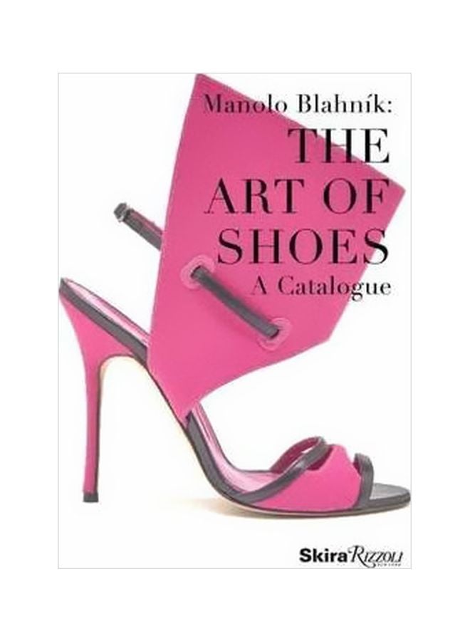 Manolo Blahnik: The Art of Shoes: A Catalogue Hardcover English by Cristina Carrillo de Albornoz Fisac - 43067 