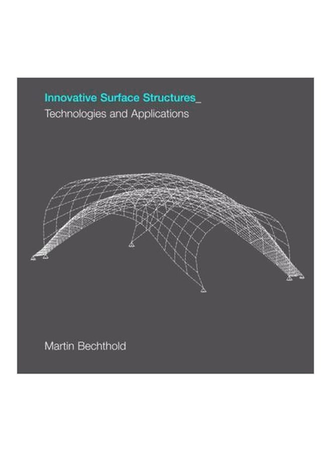 Innovative Surface Structures: Technologies And Applications Paperback English by Martin Bechthold - 18/Mar/08 