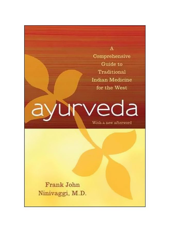 Ayurveda : A Comprehensive Guide To Traditional Indian Medicine For The West paperback english - 31/Oct/10 - v1562314937/N27500679A_1