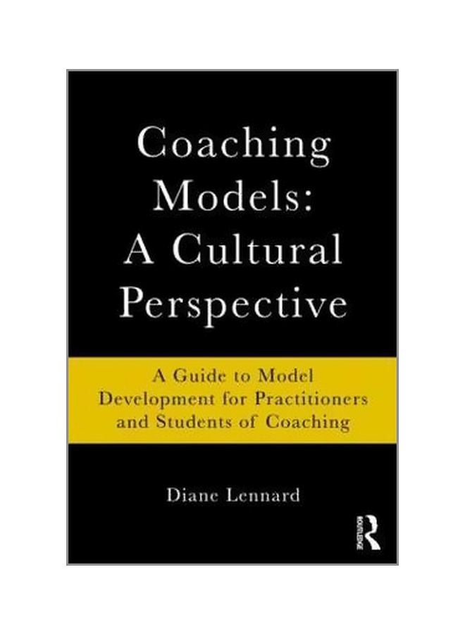 null - Coaching Models: A Cultural Perspective: A Guide To Model Development For Practitioners And Students Of Coaching paperback english - 21/May/10 - Image 1