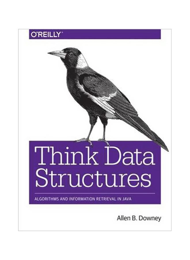 Think Data Structures: Algorithm And Information Retrieval In Java paperback english - 29/Jul/17