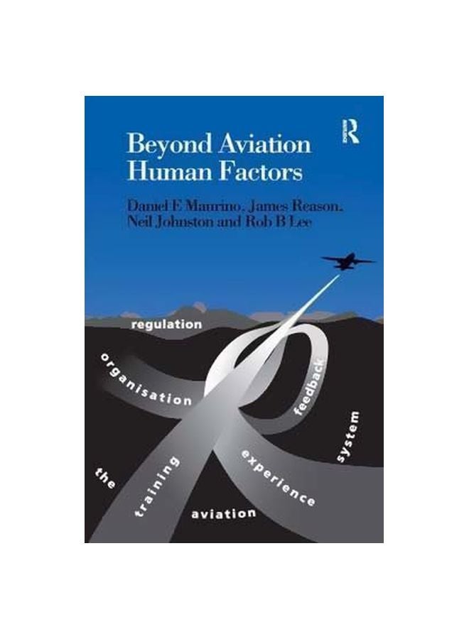 Beyond Aviation Human Factors : Safety In High Technology Systems paperback english - 5/Mar/16 