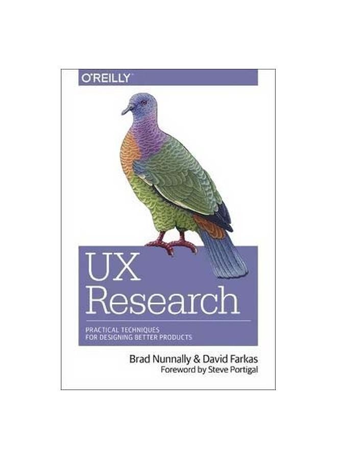 UX Research: Practical Techniques For Designing Better Products paperback english - 1/Dec/16