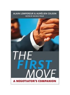 The First Move : A Negotiator's Companion Hardcover English by Alain Lempereur - 12/Apr/10 