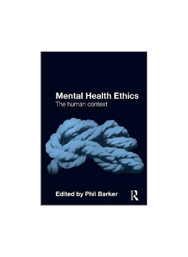 Mental Health Ethics: The Human Context paperback english - 21/Dec/10 