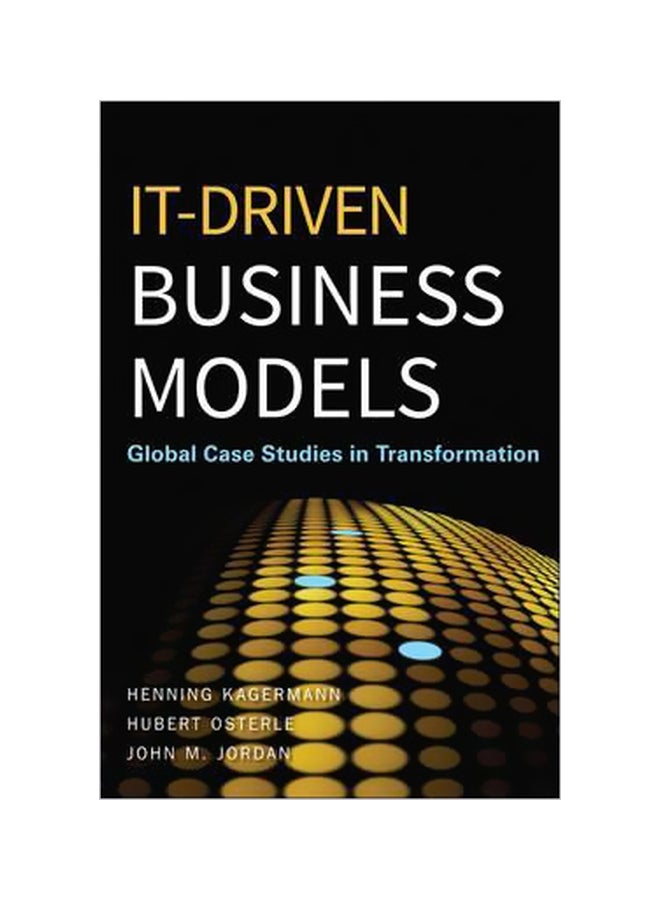IT-Driven Business Models: Global Case Studies In Transformation hardcover english - 7/Jul/11 