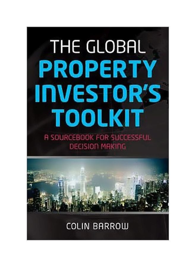 The Global Property Investor's Toolkit : A Sourcebook For Successful Decision Making paperback english - 1/Dec/08 