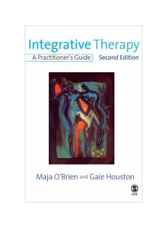 Integrative Therapy : A Practitioner's Guide paperback english - 22/Feb/07