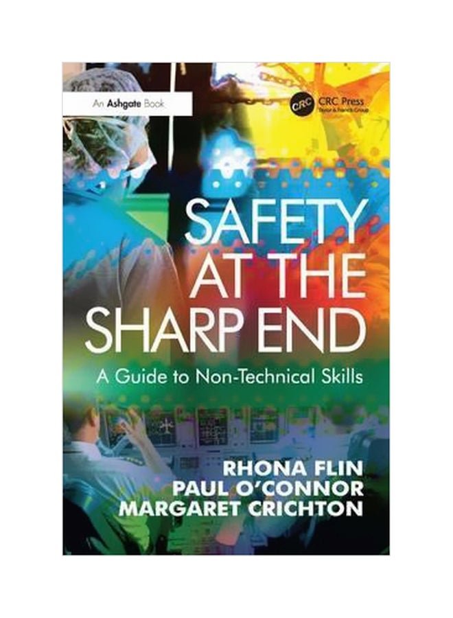Safety At The Sharp End: A Guide To Non-Technical Skills paperback english - 30/Jan/16 