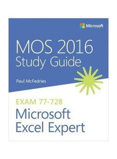 MOS 2016 Study Guide For Microsoft Excel Expert : Exam 77-728 Paperback English by Paul McFedries - 42687 