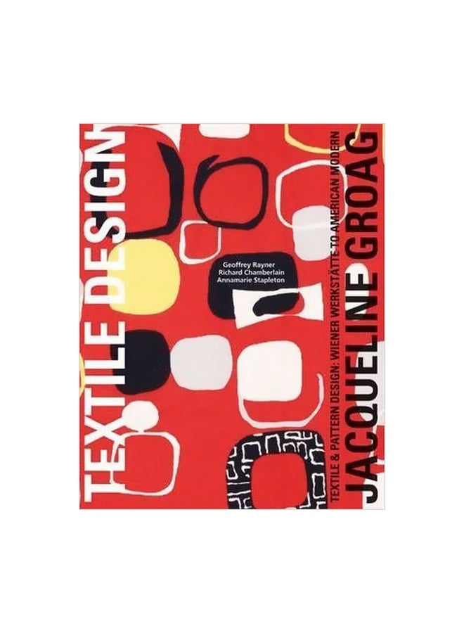 Jacqueline Groag: Textile And Pattern Design Paperback English by Geoff Rayner - 30/Nov/09 