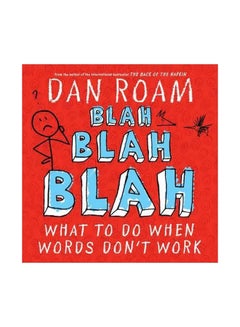 Blah Blah Blah: What To Do When Words Don't Work hardcover english - 1/Nov/11