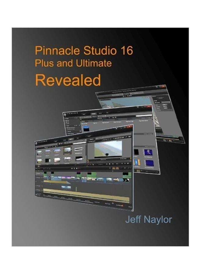 Pinnacle Studio 16 Plus And Ultimate Revealed paperback english - 4/Oct/12 
