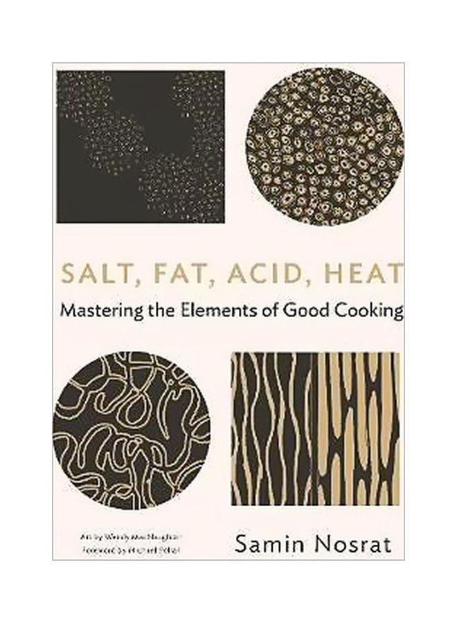 null - Salt, Fat, Acid, Heat : Mastering The Elements Of Good Cooking Hardcover English by Samin Nosrat - 31/Aug/17 - Image 1