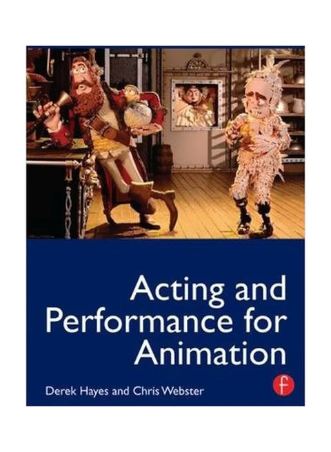 Acting And Performance For Animation paperback english - 4/Apr/13