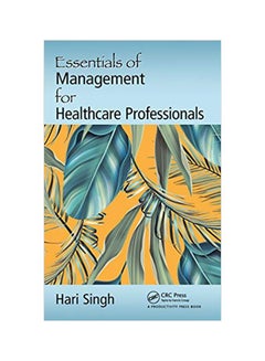 Essentials Of Management For Healthcare Professionals hardcover english - 12/Jan/18 