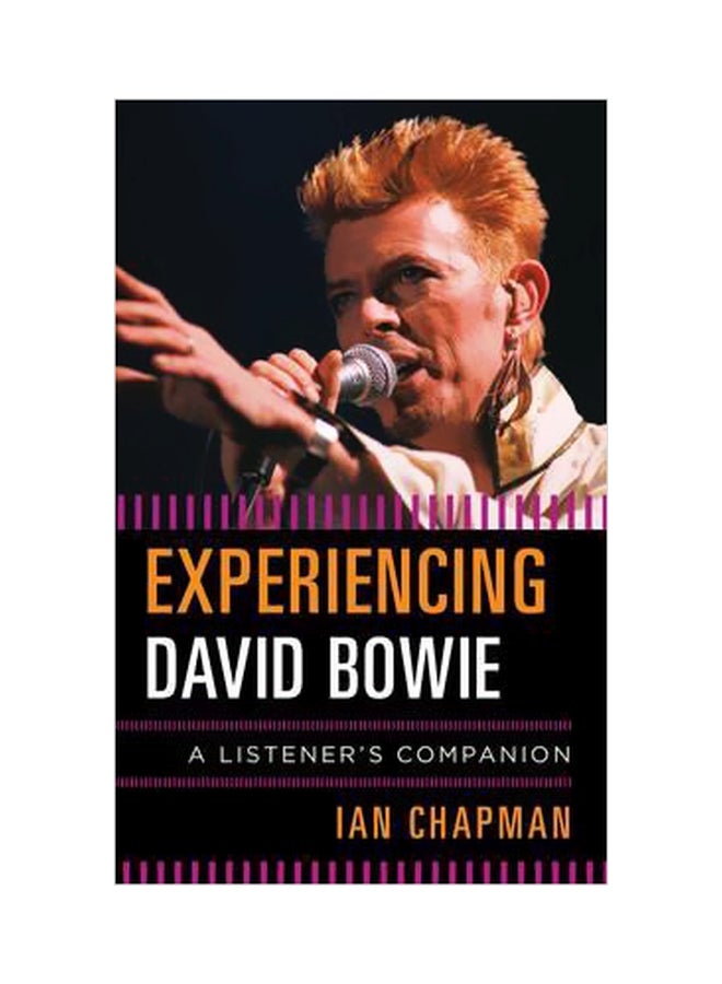 Experiencing David Bowie: A Listener's Companion hardcover english - 1 Sep 2015