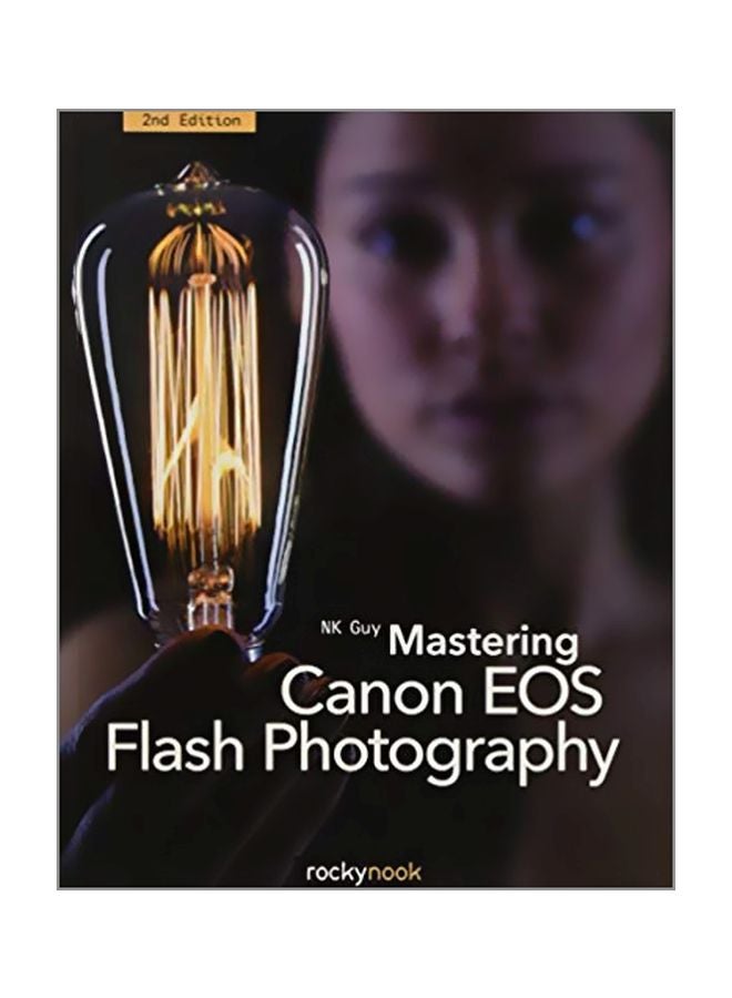 Mastering Canon EOS Flash Photography Paperback English by N. K. Guy - 30/Mar/16 