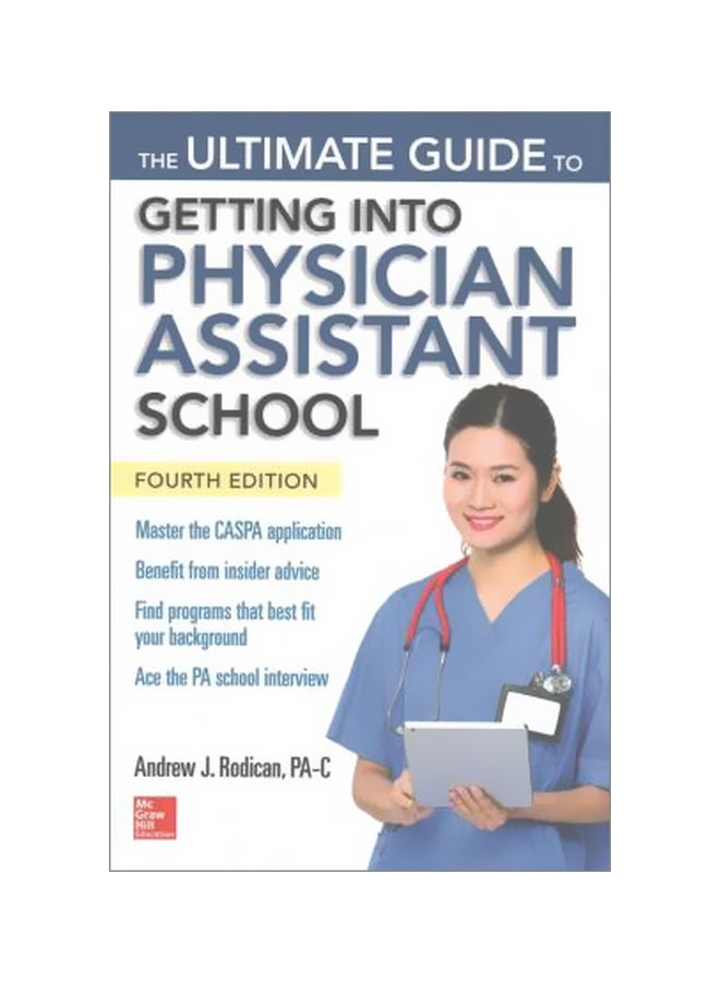 The Ultimate Guide To Getting Into Physician Assistant School hardcover english - 16/Jun/17 