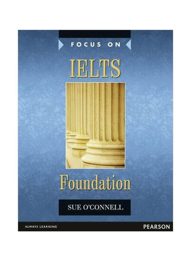 Focus On IELTS Foundation Coursebook Paperback English by Sue O'Connell - 40859