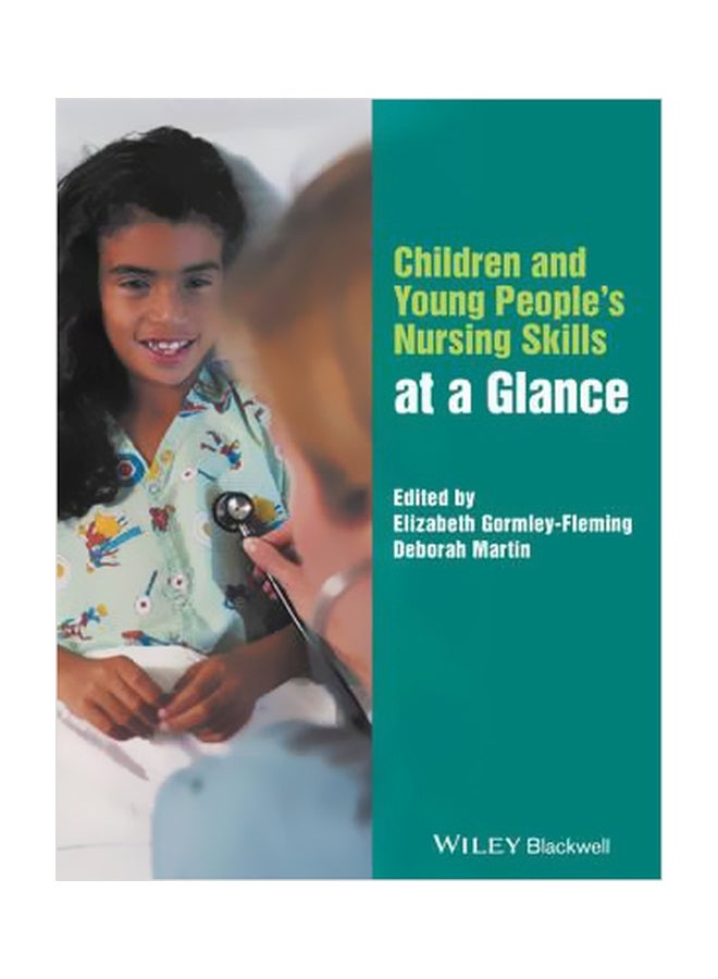 Children And Young People's Nursing Skills At A Glance Paperback English by Elizabeth Gormley-Fleming - 30/Apr/18
